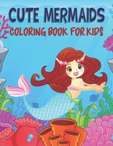 Cute mermaid Coloring Book For Kids: 50 mermaid Coloring Pages