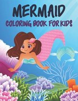 mermaid Coloring Book For Kids: 50 Cute mermaid Designs for Kids And Toddlers