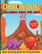 Dinosaur Coloring Book For kids: 30 Activities Including Coloring Page With Cute And Fun Dinosaur Coloring Book For Kids Best Gift For Boys And Girls