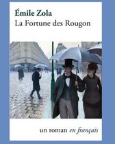 The Fortune of the Rougons Illustrée (French Edition) (Illustrée)