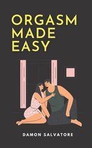 Orgasm Made Easy