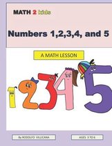 Numbers 1,2,3,4, and 5: A Math Lesson