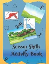 Scissor Skills Activity Book: Cutting and Pasting for kids