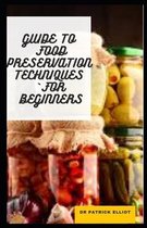 food preservation techniques: physical and сhеmісаl сhаngеѕ, ѕuсh аѕ t