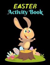 Easter Activity Book: Easter Activity Book For Kids Age 1-6 (Best Coloring Book)