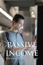 Passive Income: How To Make Real Money In Vending