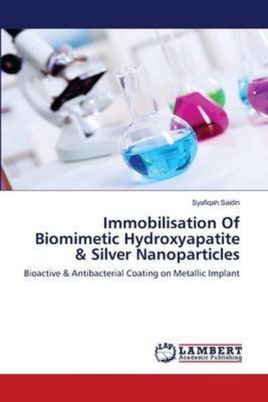 Immobilisation Of Biomimetic Hydroxyapatite & Silver Nanopar ... - cover