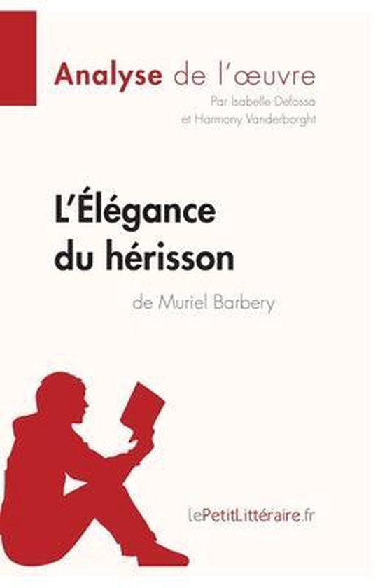 L'Elegance du herisson de Muriel Barbery (Analyse de l'oeuvre), Isabelle Defossa