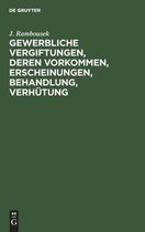 Gewerbliche Vergiftungen, Deren Vorkommen, Erscheinungen, Behandlung, Verhutung