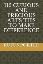 116 Curious and Precious Arts Tips to Make Difference