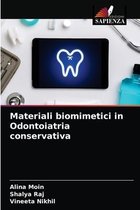 Materiali biomimetici in Odontoiatria conservativa