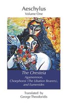 Boekomslag Aeschylus Volume One: The Oresteia, Agamemnon, Choephoroi en Eumenides, vertaald door George Theodoridis. Abstracte voorstelling van twee vrouwelijke figuren, met levendige kleuren.