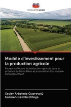 Modèle d'investissement pour la production agricole