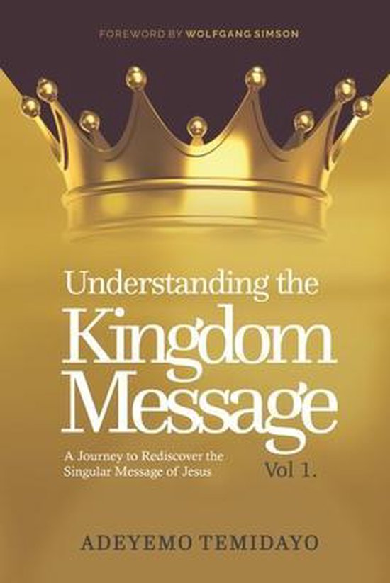 Understanding the Kingdom Message 9789785636512 Temidayo Adeyemo