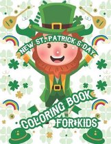 New St. Patrick's Day Coloring Book For Kids: Toddler Activity Book Unique Designs St. Patrick's Day Advent Gift Boys, Girls, Fun Coloring Book For Al