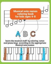 The Musical Staff for Kids Books- musical note names coloring book for kids ages 4-8