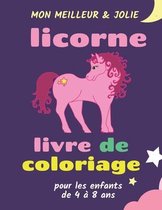 mon meilleur & jolie licorne livre de coloriage pour les enfants de 4 à 8 ans: livre d'activités licornes pour les enfants de 4 à 8 ans, Cadeau Ideal