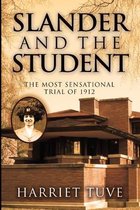 Slander and the student: The most sensational trial of 1912