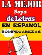 La Mejor Sopa de Letras en Espanol Rompecabezas: Letra Grande Anos 10-18 - The Best Spanish Word Search Puzzle for class Youth in Large Print - Over 3