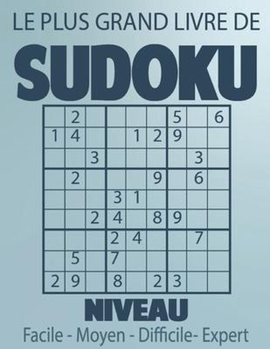 Le Plus Grand Livre De Sudoku Du Monde - 3000 GRILLES : Avec