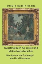 Kunstmalbuch fur grosse und kleine Naturforscher