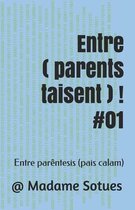 Entre (parents taisent) ! #01: traduzido em portugues