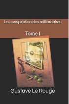 La conspiration des milliardaires