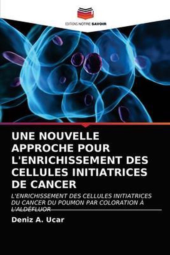 Une Nouvelle Approche Pour l'Enrichissement Des Cellules Initiatrices de Cancer