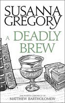 Chronicles of Matthew Bartholomew 4 - A Deadly Brew