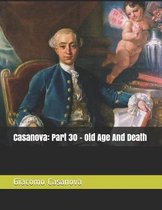 Casanova: Part 30 - Old Age And Death