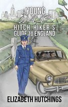 A Young W.A.A.F Hitch Hiker's Guide to England