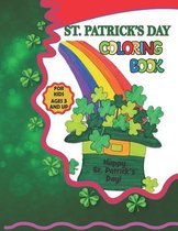 St. Patrick's Day Coloring Book: A Fun Activity Book for Kids Filled With 30+ St. Patrick's Days Elements