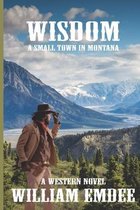 WISDOM-A Small Town In Montana