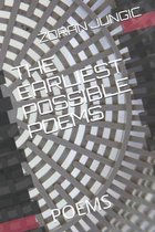 The Earliest Possible Poems: Poems