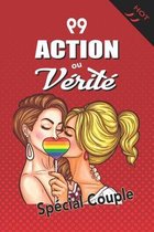99 Action ou Vérité: Version Lesbienne Hot Jeu sexy et coquin pour couple amoureux Cadeau érotique pour soirée sexe 130 pages 15,24 x 22,86