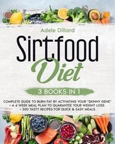 Sirtfood Diet: 3 books in 1