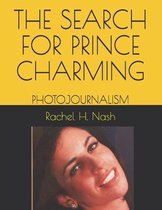 The Search for Prince Charming: Photojournalism