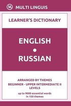 English-Russian Learner's Dictionary (Arranged by Themes, Beginner - Upper Intermediate II Levels)