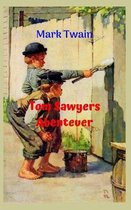Tom Sawyers Abenteuer: Lebensgeschichte eines Jungen, der extrem unerschrocken, kontaktfreudig und intelligent ist, voller verrückter und tra