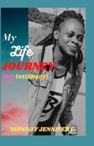 My Life Journey: My Testimony