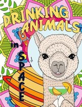 Drinking Animals in Space: Adult Coloring Book Fun, Cute, and Relaxing Coloring Pages