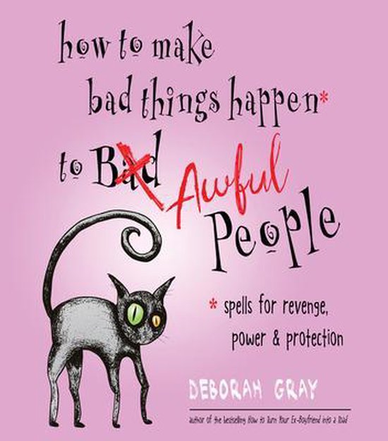 Boek met de titel 'how to make bad things happen to Awful People', met een grijze kat met groene ogen.