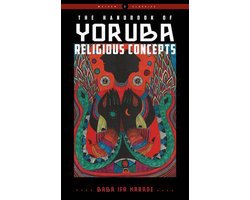 Weiser Classics Series-The Handbook of Yoruba Religious Concepts