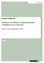 Plädoyer zum Werk von Reinhard Kahl "Treibhäuser der Zukunft"