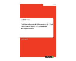 Enthält das Europa-Wahlprogramm der FPÖ von 2014 Elemente des völkischen Antikapitalismus?
