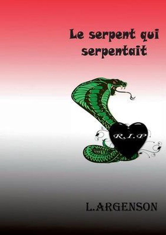 Le serpent qui serpentait