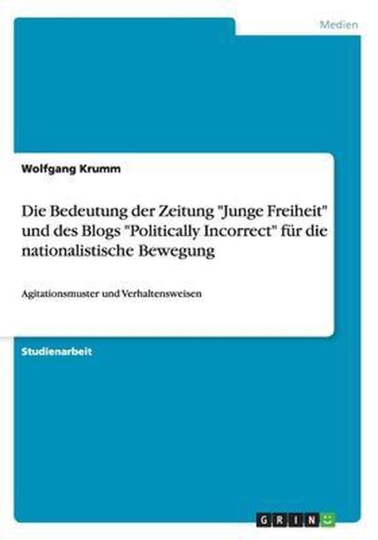 Die Bedeutung der Zeitung Junge Freiheit und des Blogs Polit ... - cover