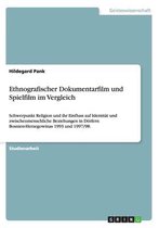 Ethnografischer Dokumentarfilm und Spielfilm im Vergleich