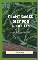 Plant Based Diet for Athletes: Plant based diet for improved strength in athletes
