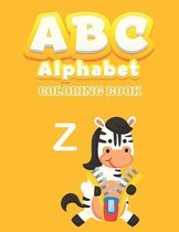 ABC Alphabet Coloring Book: Easy Alphabet Coloring Pages and Letter Tracing, Jumbo, and Cute for Toddlers and Preschool Kids